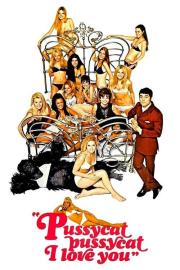 Pussycat, Pussycat, I Love You filmas