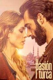 La Pasión Turca filmas