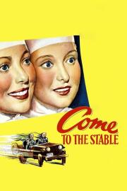 Come to the Stable filmas