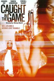 Caught in the Game filmas