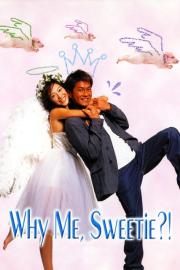 Why Me, Sweetie?! filmas