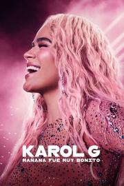 Karol G: Mañana fue muy bonito filmas