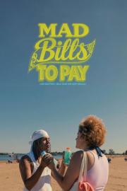 Mad Bills to Pay (or Destiny, dile que no soy malo) filmas