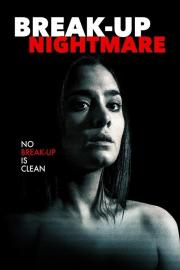 Break-Up Nightmare filmas