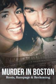 Murder in Boston: Roots, Rampage & Reckoning filmas