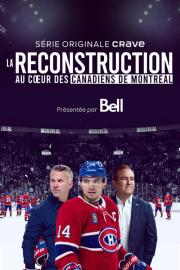 La reconstruction : au coeur des Canadiens de Montréal filmas