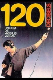 120 Decibels filmas
