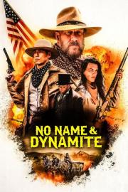 No Name and Dynamite filmas