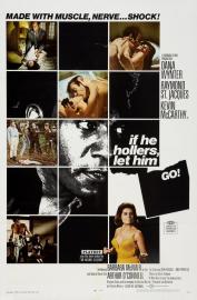 If He Hollers, Let Him Go! filmas