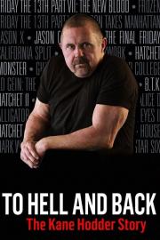 To Hell and Back: The Kane Hodder Story filmas