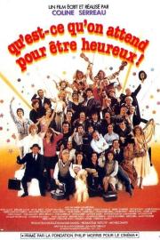 Qu'est-ce qu'on attend pour être heureux! filmas