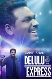 Zakir Khan: Delulu Express filmas