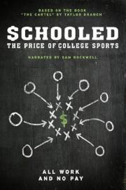 Schooled: The Price of College Sports filmas