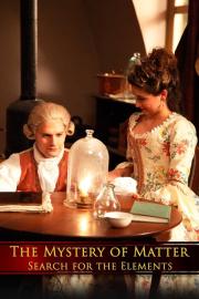The Mystery of Matter: Search for the Elements filmas
