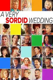 A Very Sordid Wedding filmas
