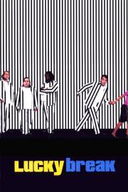 Lucky Break filmas