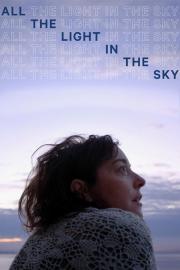 All the Light in the Sky filmas
