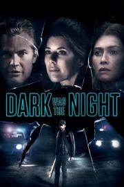 Dark Was the Night filmas