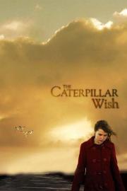 The Caterpillar Wish filmas