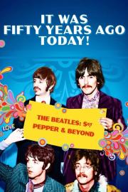 It Was Fifty Years Ago Today! The Beatles: Sgt. Pepper & Beyond filmas