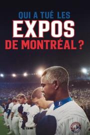 Qui a tué les Expos de Montréal? filmas