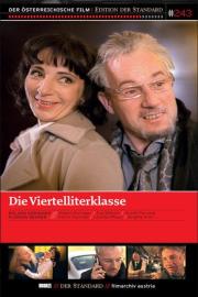 Die Viertelliterklasse filmas