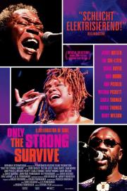Only the Strong Survive filmas