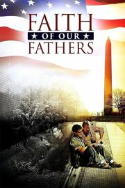 Faith of Our Fathers filmas