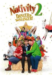 Nativity 2: Danger in the Manger! filmas