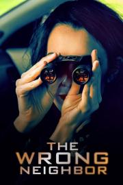 The Wrong Neighbor filmas