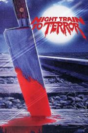 Night Train to Terror filmas