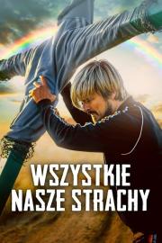 Wszystkie nasze strachy filmas