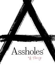 Assholes: A Theory filmas