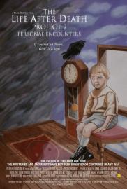 The Life After Death Project 2: Personal Encounters filmas