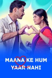 Maana Ke Hum Yaar Nahi filmas