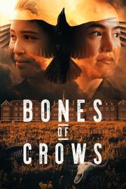 Bones of Crows filmas