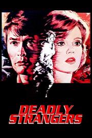Deadly Strangers filmas