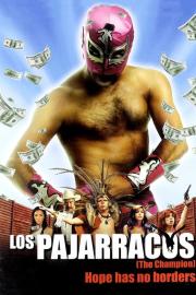 Los Pajarracos filmas
