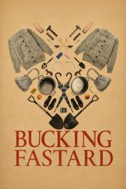Bucking Fastard filmas