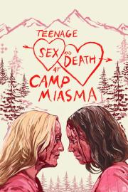 Teenage Sex and Death at Camp Miasma filmas