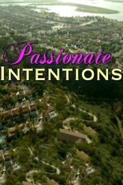 Passionate Intentions filmas