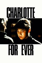 Charlotte for Ever filmas