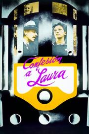 Confessing to Laura filmas