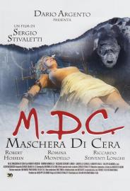 M.D.C. - Maschera di cera filmas