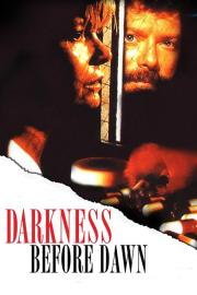 Darkness Before Dawn filmas