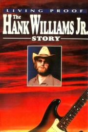 Living Proof: The Hank Williams Jr. Story filmas