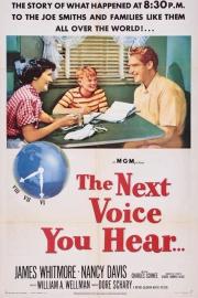The Next Voice You Hear... filmas