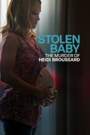 Stolen Baby: The Murder of Heidi Broussard filmas