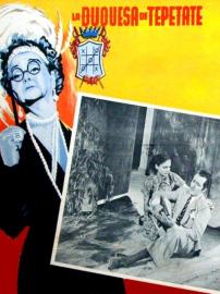 La duquesa del Tepetate filmas
