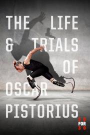The Life and Trials of Oscar Pistorius filmas